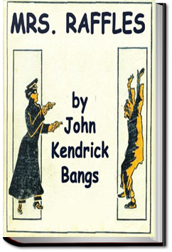 Mrs. Raffles | John Kendrick Bangs